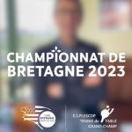 Message de Gilles ERB, Président de la FFTT, pour le Championnat de Bretagne 2023 !