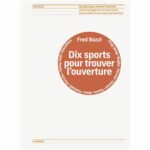 Livre : “Dix sports pour trouver l’ouverture” de Fred BOZZI